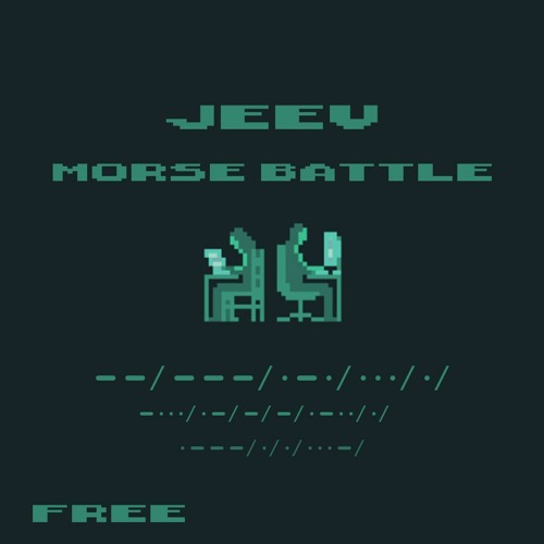 JEEV - MORSE BATTLE (FREE DL)