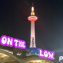 On The Low