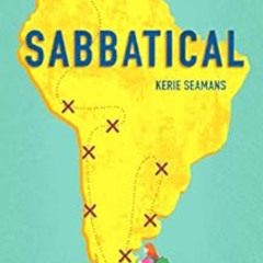 download EPUB 📝 Sabbatical: One Woman's Journey from a Cubicle in Corporate America