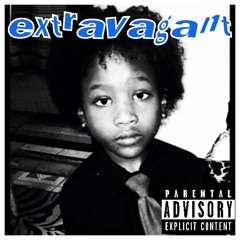 extravagant