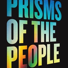 Kindle⚡online✔PDF Prisms of the People: Power & Organizing in Twenty-First-Century America