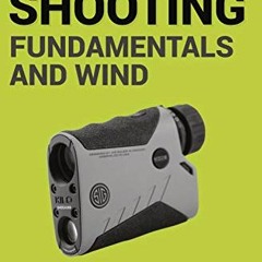 [PDF] ❤️ Read Precision Long Range Shooting And Hunting: Fundamentals, ballistics and reading th