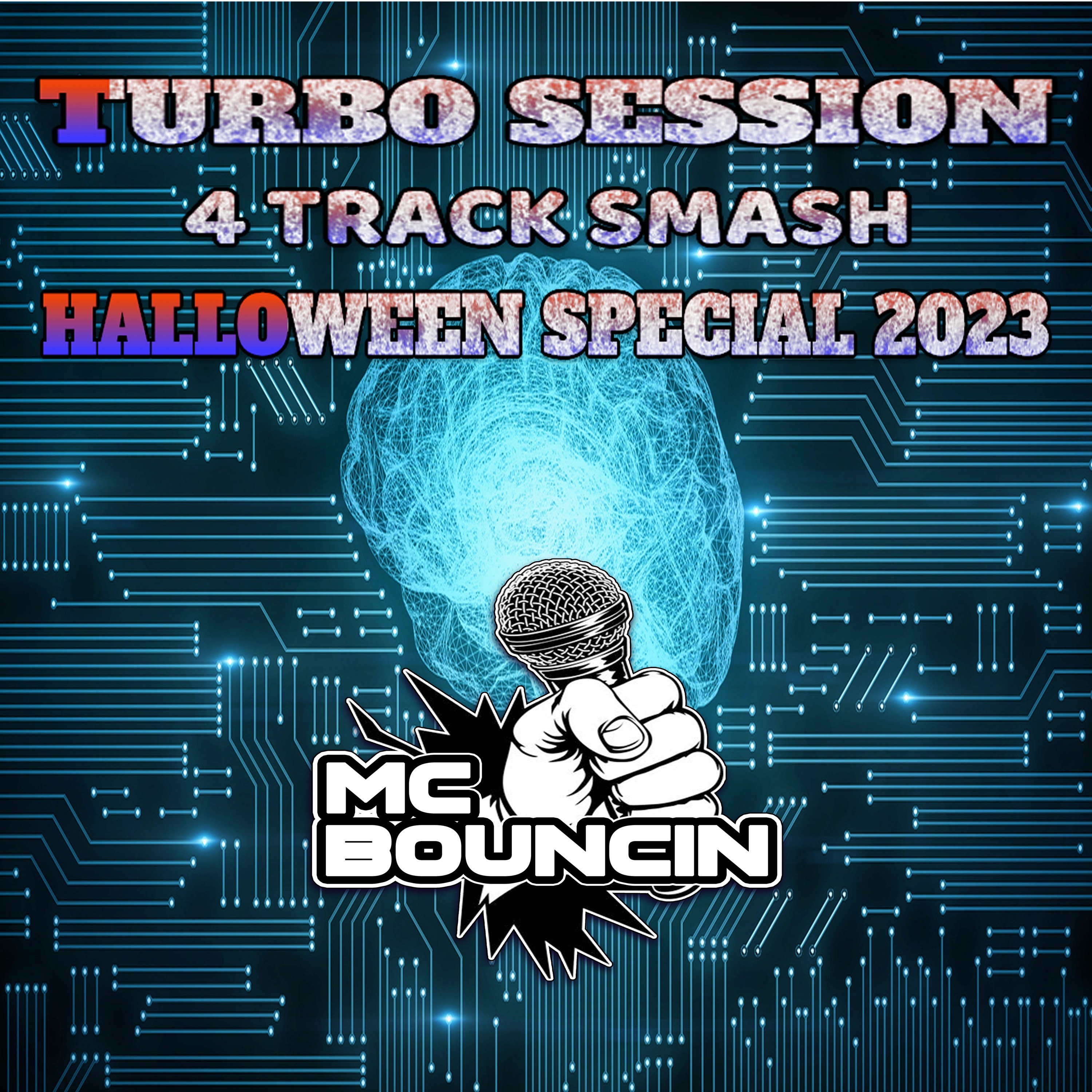 TURBO 4 TRACK SMASH 31st OCTOBER 2023 PART 2 - MC BOUNCIN episode artwork