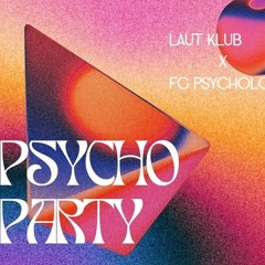Psychoparty @ Laut Klub - 28.11.2024