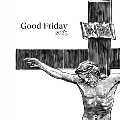 Good Friday 2025