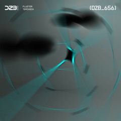 dZb 656 - Temixoch - Conscious (Original Mix).