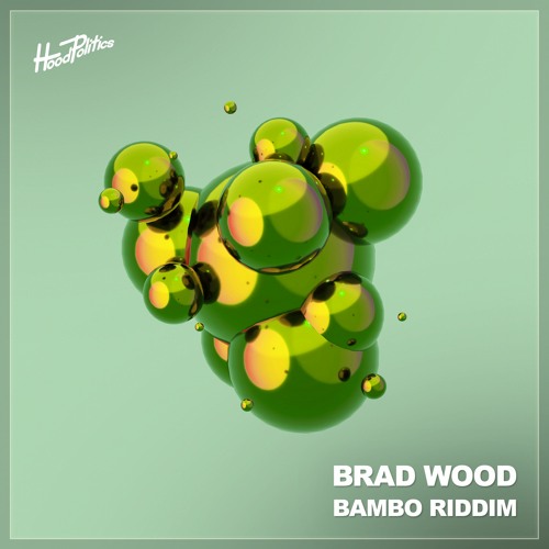 Brad Wood (UK) - Bambo Riddim [HP173]