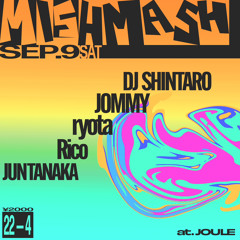 MISHMASH Mini Mix (Mixed By JUN TANAKA)