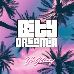 Bity Dreamin'