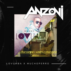 Daddy Yankee X Juseph - Lovumba X Muchoperro (Anzoni Mashup)