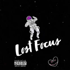 Lost Focus (Prod. By snipersash)