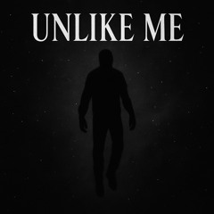 Unlike Me