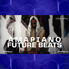 Amapiano Remixes + Future Beats Mash up Mix | VVarholla | Chapter 24