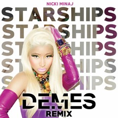 Starships (DEMES Remix) *FILTERED*