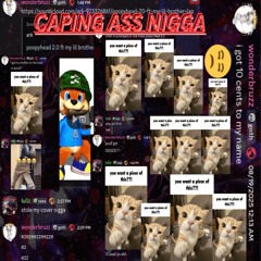 THIS CAPPIN ASS NIGGA LMAOO 😹😹😹💔 #frenemy #annoying #diddyblud #begger #cap
