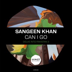 Sangeen Khan - Can I GO (Original Mix)