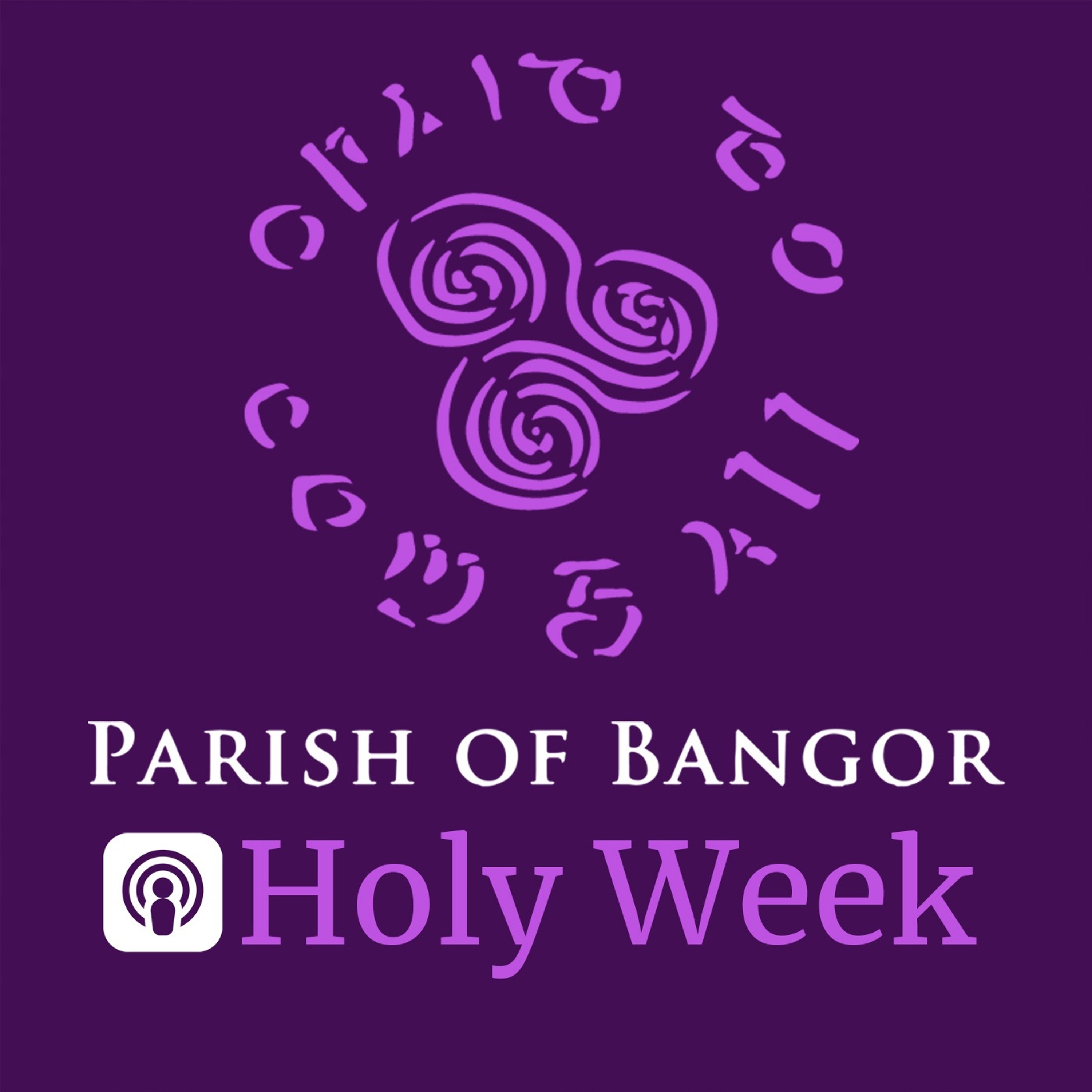 Parish of Bangor Podcast