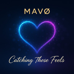 Catching Those Feels