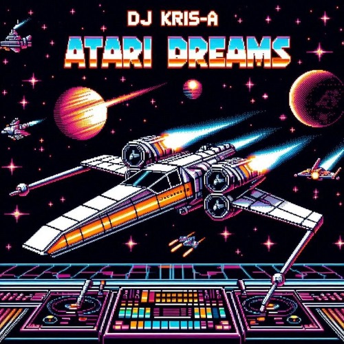 Kris A- Atari Dreams (8 - Bit Mix)