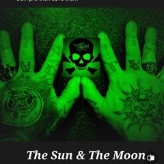 The Sun And The Moon Hurtful Junez & The Hate Catz