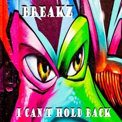 Breakz - I Can't Hold Back (Good Times) - Clip