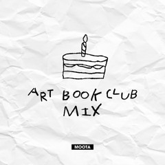 Art Book Club First Birthday Mix-  MOOTA