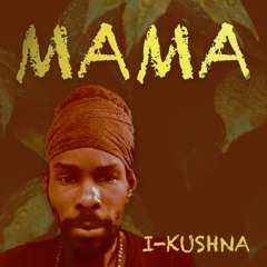 Mama - I - Kushna & Arrival Sound