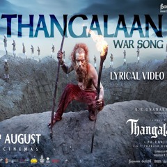 Thangalaan War - GV Prakash Kumar x Arivu x Sarath Santosh (0fficial Mp3)