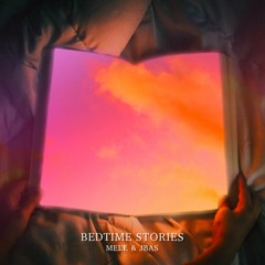 Melt & Idyllic - BedTime Stories [Free Download]