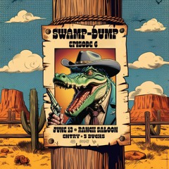 *SWAMP-DUMP* w/ CUSCREW - 13th June 2024