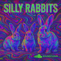 Silly Rabbits