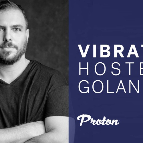 GOLAN ZOCHER - VIBRATIONS EP 018/ DEC 2020 / PROTON RADIO SHOW