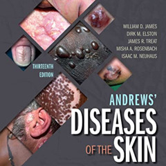 VIEW KINDLE 📭 Andrews' Diseases of the Skin: Clinical Dermatology by  William D. Jam