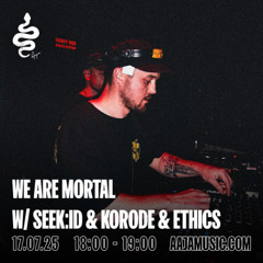 We Are Mortal - Aaja Channel 1 - 17 07 25