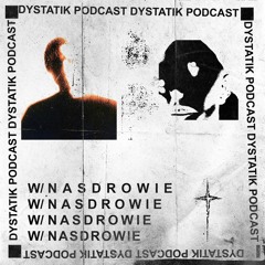 Dystatik Podcast - Nasdrowie [DSTKP045]