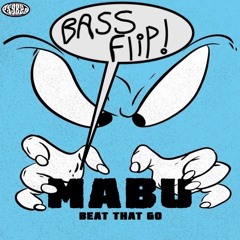 Mabu Beat That Go (Zach Young Bass Flip)