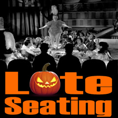 Late Seating 278 - Freaks