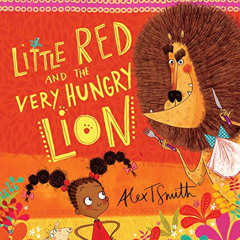 READ PDF 📭 Little Red and the Very Hungry Lion by unknown [EPUB KINDLE PDF EBOOK]