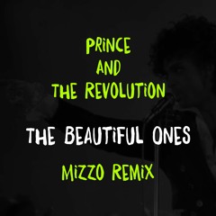 The Beautiful Ones (Mizzo Remix)