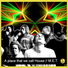 A place that we call House (vocal Mix)