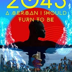 [View] [EPUB KINDLE PDF EBOOK] 2043...(A Merman I Should Turn to Be) (Black Stars) by