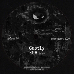 Gastly - Huh (Free Download)