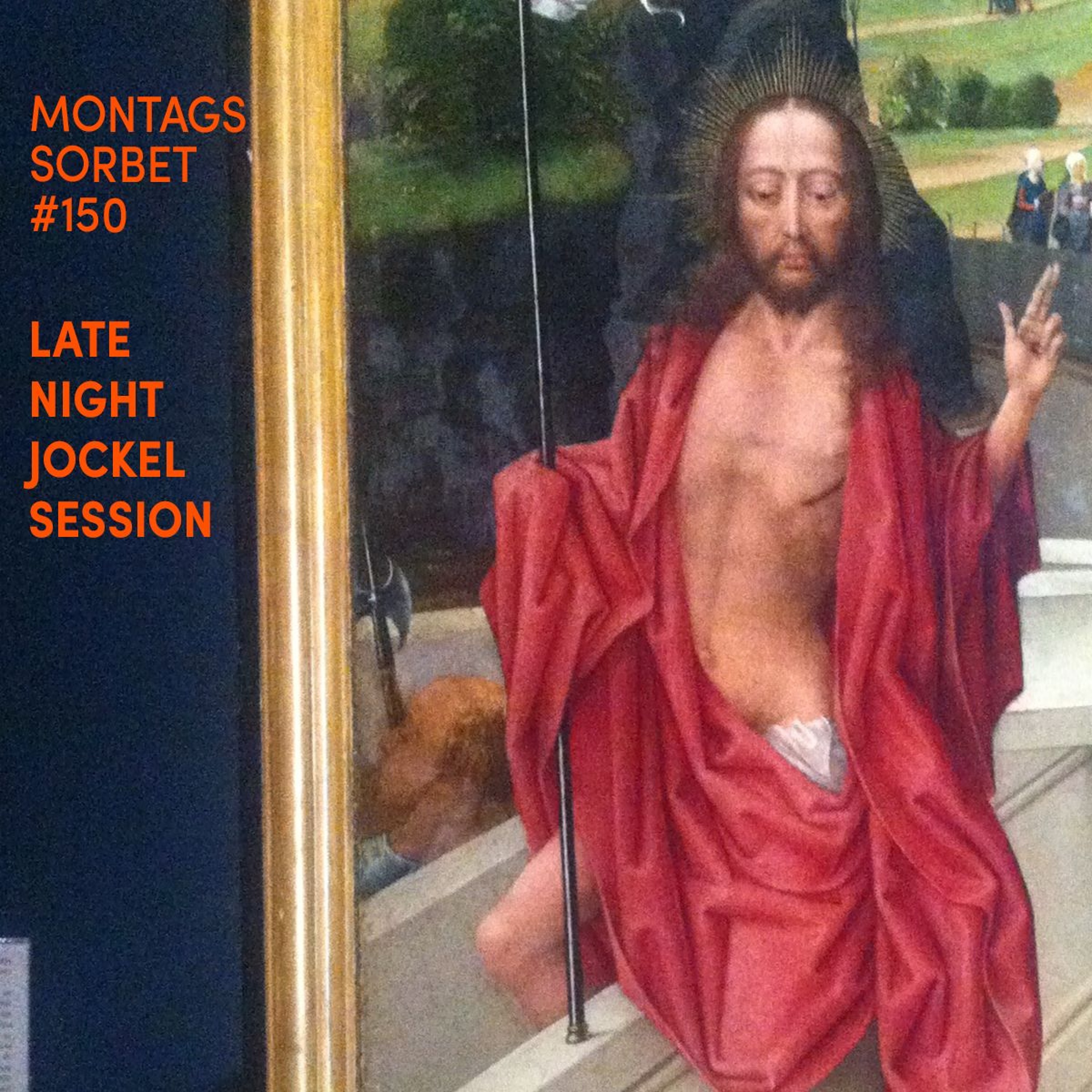 #150: Late Night Jockel Session - Montagssorbet mit Laut & Luise episode artwork