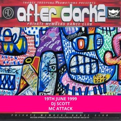 After Dark 2 19-06-1999 Dj Scott Mc Attack