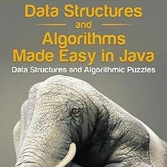 ACCESS PDF 🎯 Data Structures and Algorithms Made Easy in Java: Data Structure and Al