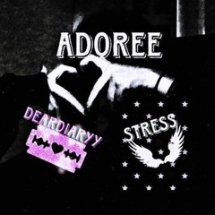 deardiaryy - AD0REE w/ stress [prod. deardiaryy]