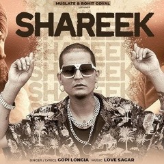 SHAREEK : GOPI LONGIA (Official Song)