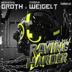 Sebastian Groth & Markus Weigelt - Raving Harder (Original Mix)