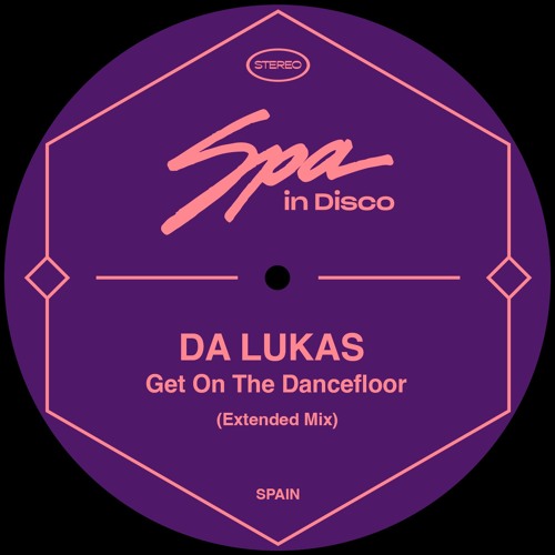 [SPA285] DA LUKAS - Get On The Dancefloor (Extended Mix)
