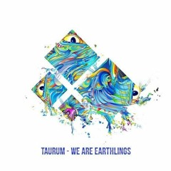 TAURUM - We are Earthlings (Mosaico Records)